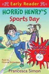 Horrid Henry Early Reader: Horrid Henry's Sports Day: Book 17