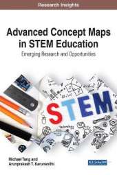 Advanced Concept Maps in STEM Education: Emerging Research and Opportunities