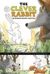 The Clever Rabbit: An Iranian Graphic Folktale