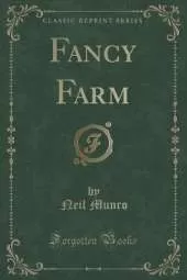 Fancy Farm (Classic Reprint)