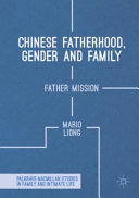 Chinese Fatherhood, Gender and Family: Father Mission