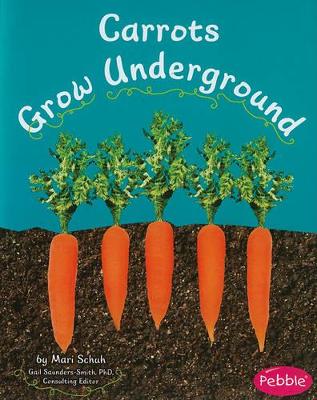 Carrots Grow Underground