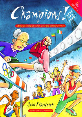 Champions!: A Five-Day Holiday Club Plan, Complete and Ready-to-Run