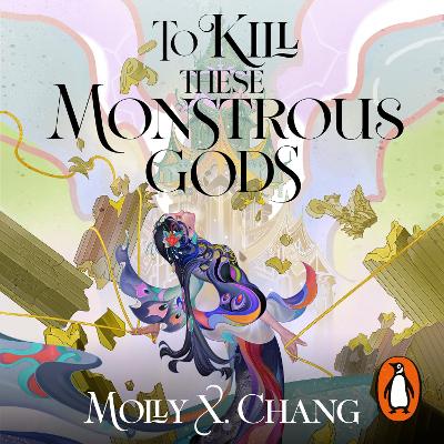 To Kill These Monstrous Gods