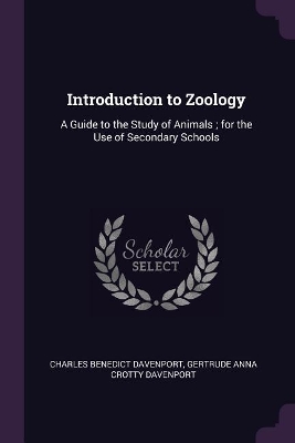 Introduction to Zoology: A Guide to the Study of Animals; for the Use of Secondary Schools