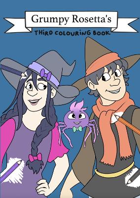 Grumpy Rosetta’s third colouring book.