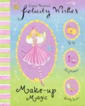 Felicity Wishes: Make-Up Magic