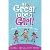 It's Great to Be a Girl!: A Guide to Your Changing Body