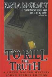 To Kill the Truth