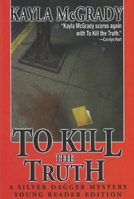 To Kill the Truth
