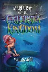 Marta Ray and the Undersea Kingdom