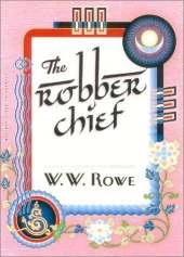 The Robber Chief: A Story for All Ages