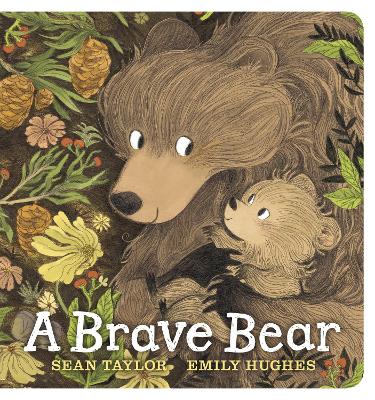 A Brave Bear: A joyful story for children aged 3-7 to share with their Daddy Bear