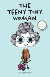 The Teeny Tiny Woman: A Classic Folktale