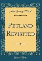 Petland Revisited (Classic Reprint)
