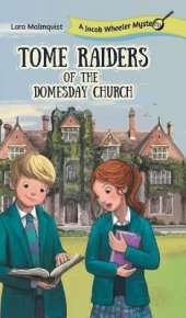 Tome Raiders of the Domesday Church: A Jacob Wheeler Mystery