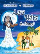 Aje's Ways: (to Money)