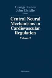 Central Neural Mechanisms in Cardiovascular Regulation: Volume 2
