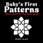 Baby's First Patterns: High-Contrast Picture Book for Newborns and Babies