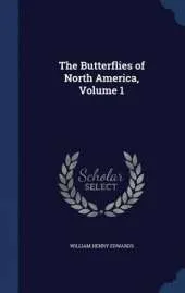 The Butterflies of North America; Volume 1
