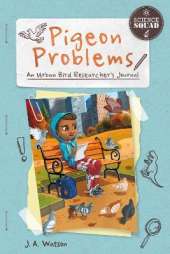 Pigeon Problems: An Urban Bird Researcher’s Journal