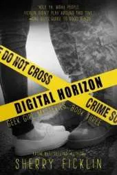 Digital Horizon: A #Hacker Novel
