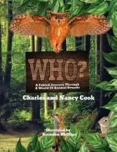 Who?: A Fabled Journey Through A World Of Animal Sounds