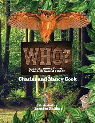 Who?: A Fabled Journey Through A World Of Animal Sounds