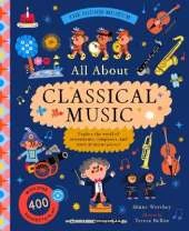 The Sound Museum: Classical Music: Explore the world of instruments, composers, and symphonies with over 400 sounds!