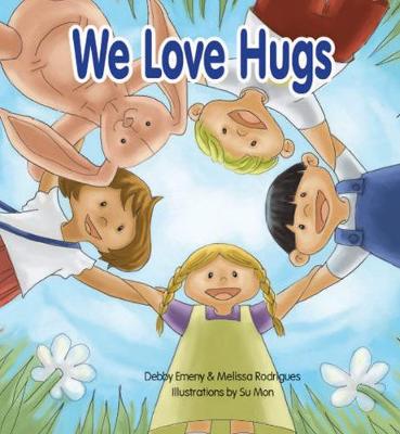 We Love Hugs: Story Book