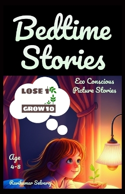 Eco-Conscious Bedtime Stories for kids age 4-8: 40+ Soothing Stories to Nurture Young Eco-Hearts (with Pictures)