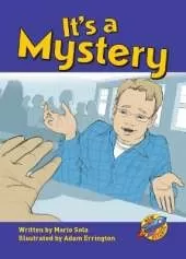 It's a Mystery