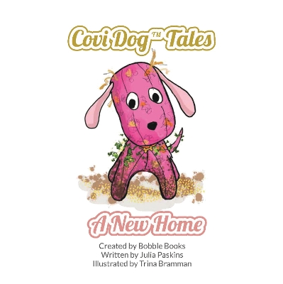 Covi Dog Tales: A new home