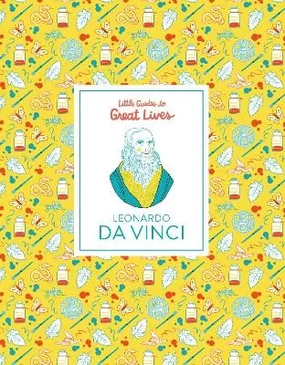 Leonardo Da Vinci: Little Guides to Great Lives
