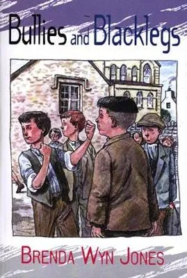 Bullies and Blacklegs