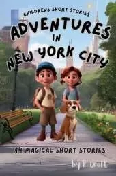 Children's Short Stories: Adventures in New York City