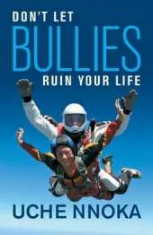 Don't Let Bullies Ruin Your Life