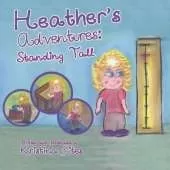 Heather's Adventures - Standing Tall