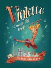 Violette Around The World, Vol. 1 My Head In The Clouds!