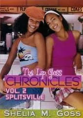 Lip Gloss Chronicles, The Vol. 2: Splitsville