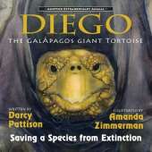 Diego, the Galapagos Giant Tortoise: Saving a Species from Extinction