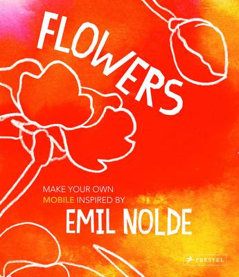 Flowers: Make Your Own Mobile Inspired by Emil Nolde