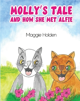 Molly's Tale: And How She Meets Alfie
