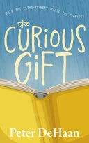 The Curious Gift: When the Extraordinary Meets the Everyday