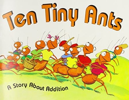 Ten Tiny Ants: A Story About Addition
