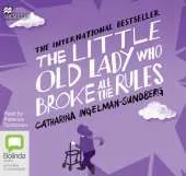 The Little Old Lady Who Broke All the Rules