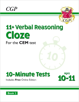 11+ CEM 10-Minute Tests: Verbal Reasoning Cloze - Ages 10-11 Book 2 (with Online Edition): for the 2025 exams