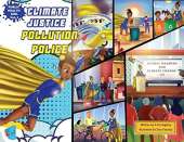 Climate Justice Pollution Police