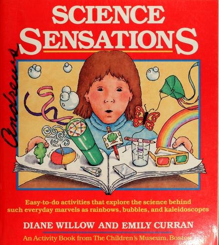 Science Sensations: An Activity Book from the Children's Museum, Boston