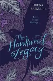The Hawkweed Legacy: Book 2